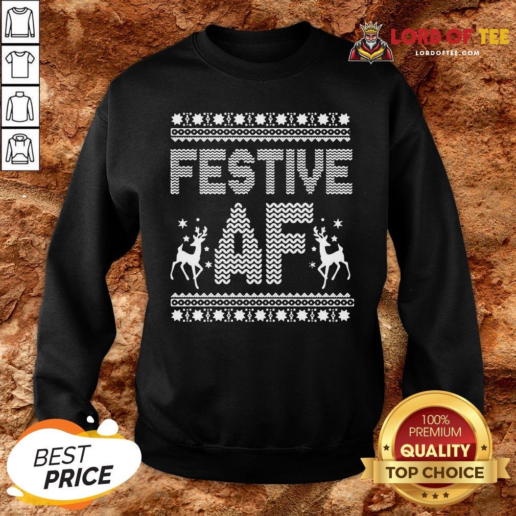Awesome Festive AF Ugly Christmas SweatShirt