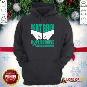 Awesome Fight Believe Hope Survive Ovarian Cancer Warrior Hoodie