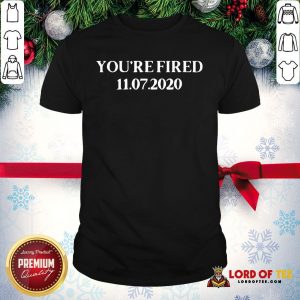 Awesome You Are Fired Trump Democrats Shirt