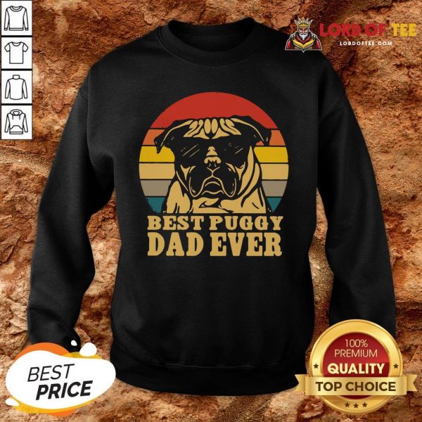Cute Best Puggy Dad Ever Vintage SweatShirt