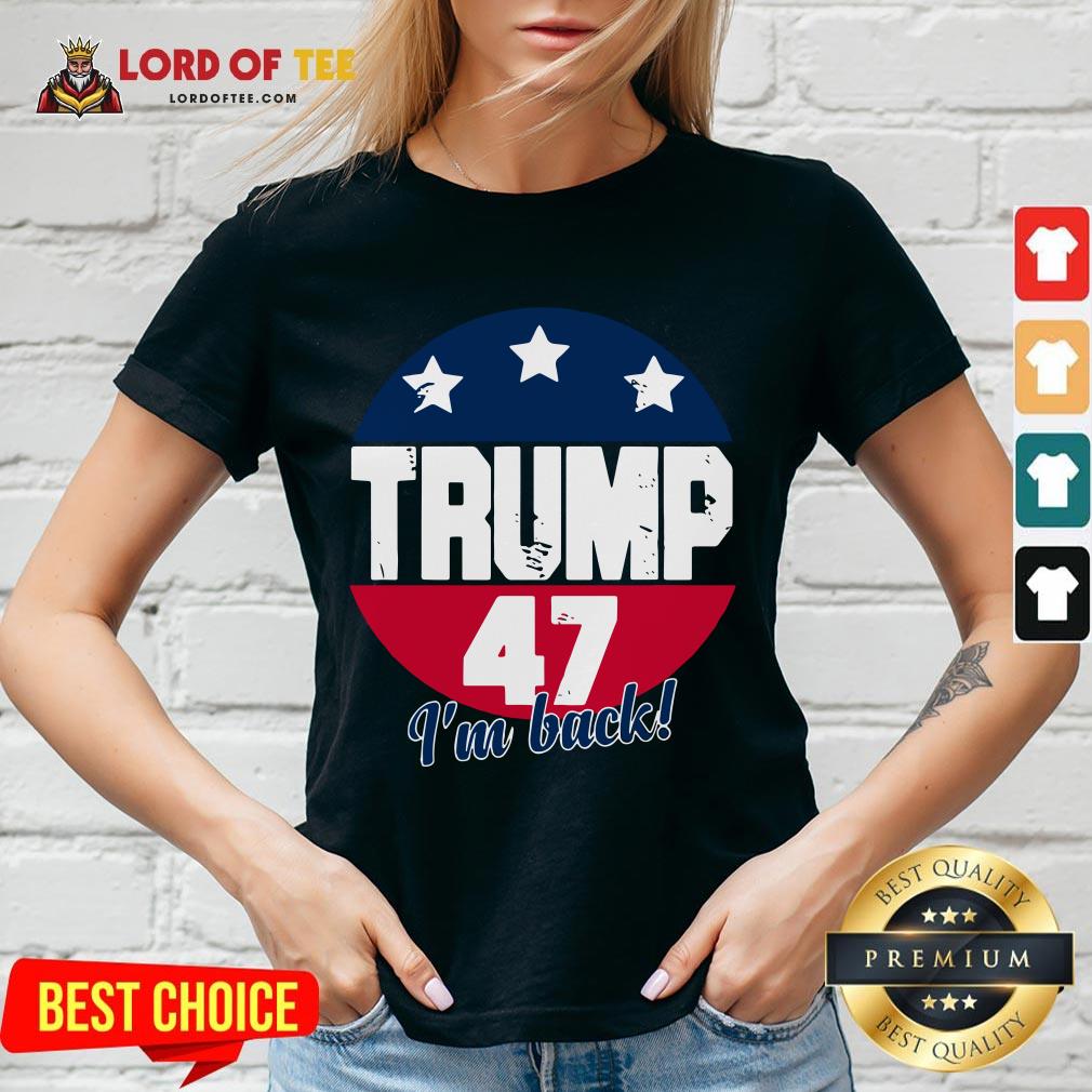Cute Donald Trump 47 President I’m Back Flag U.S V-neck