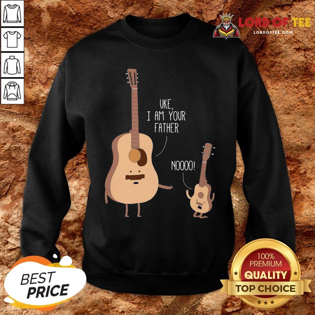 Cute Uke I Am Your Father Noooo SweatShirt