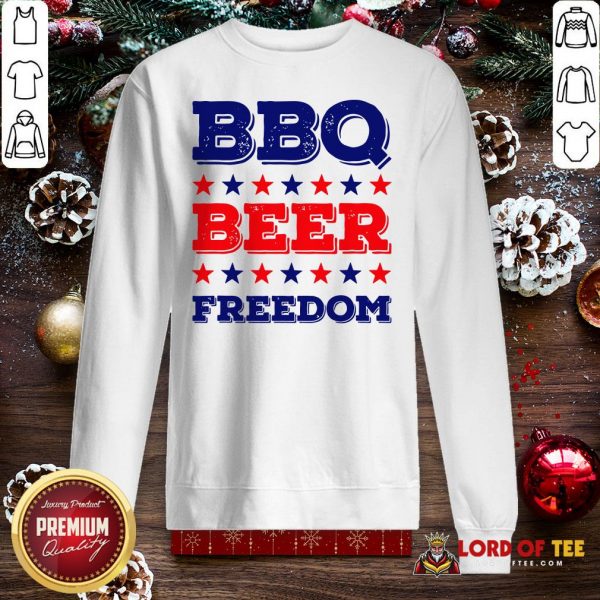 Good BBQ Beer Freedom Start SweatShirt