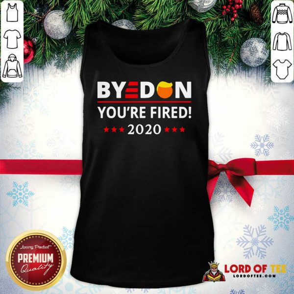 Byedon 2020 You’re Fired! Hair Trump Stars Tank Top