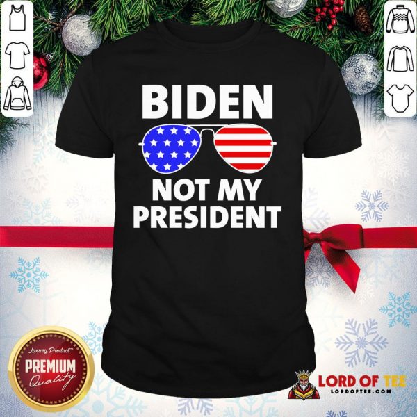 Hot Biden Is Not My President Funny Anti Joe Biden Political Shirt