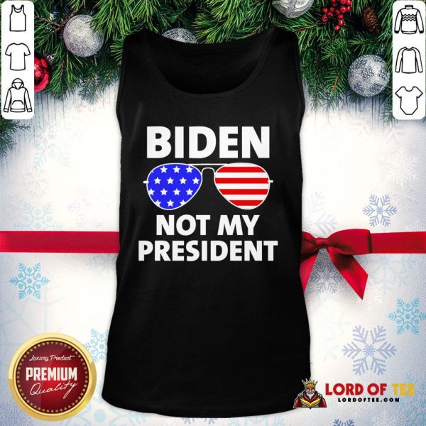 Hot Biden Is Not My President Funny Anti Joe Biden Political Tank Top