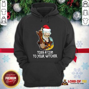 Hot Geralt Toss A Coin To Your Witcher Christmas Hoodie