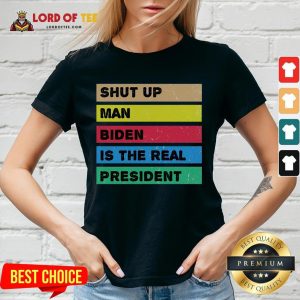 Hot Shut Up Man Biden Is The Real President – Biden Wins 46th Vintage V-neck