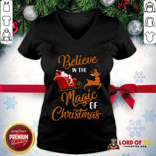 Nice Believe In The Magic Of Christmas Santa Claus Riding Reindeer V-neck
