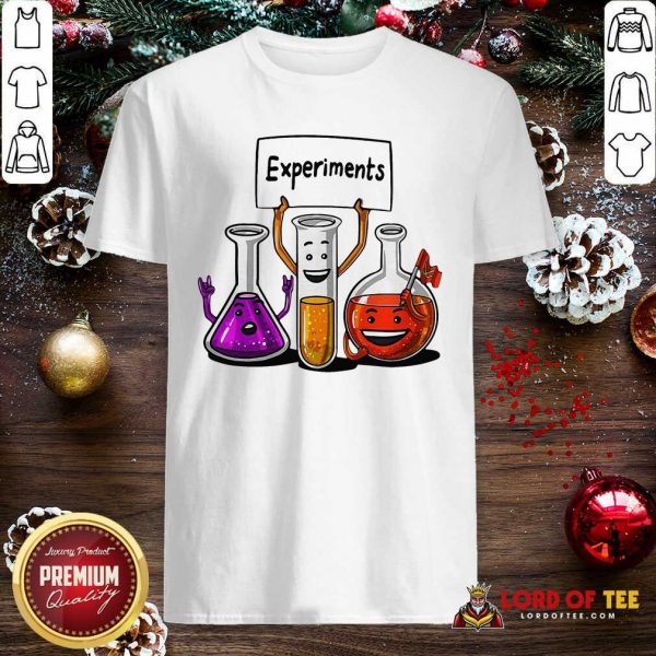Chemistry Experiments Science Shirt