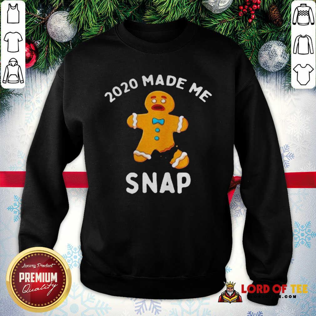 Nice Made Me Snap Gingerbread Man Oh Snap Christmas SweatShirt