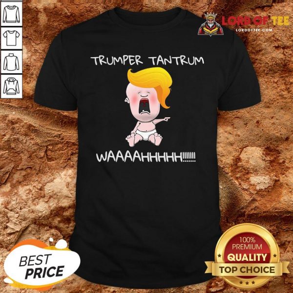 Nice Trumper Tantrum Waaa Baby Trump Election Shirt