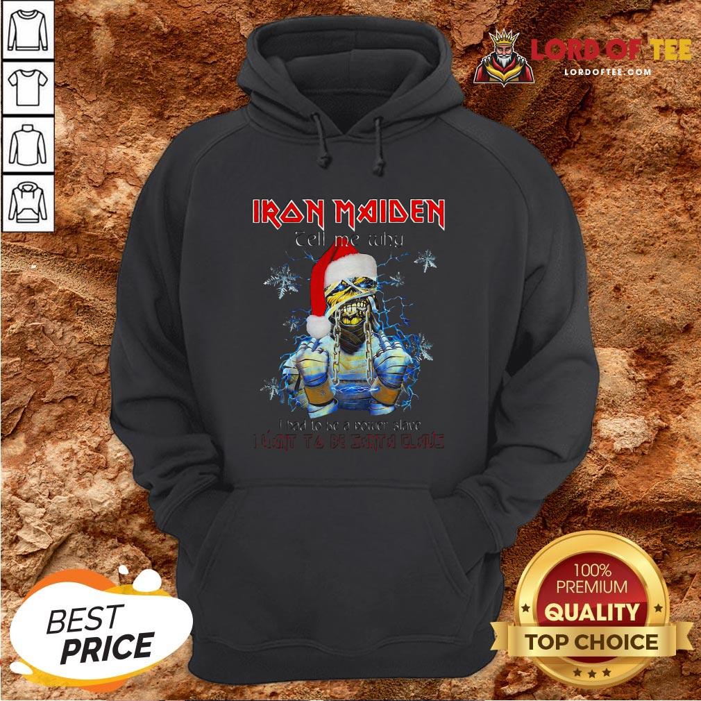 Perfect Iron Maiden Tell Me Why I Want To Be Santa A Claus Hoodie
