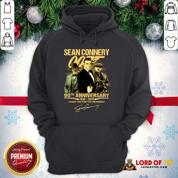 Perfect Sean Connery 007 90th Anniversary 1930-2020 Thank You For The Memories Signature Hoodie