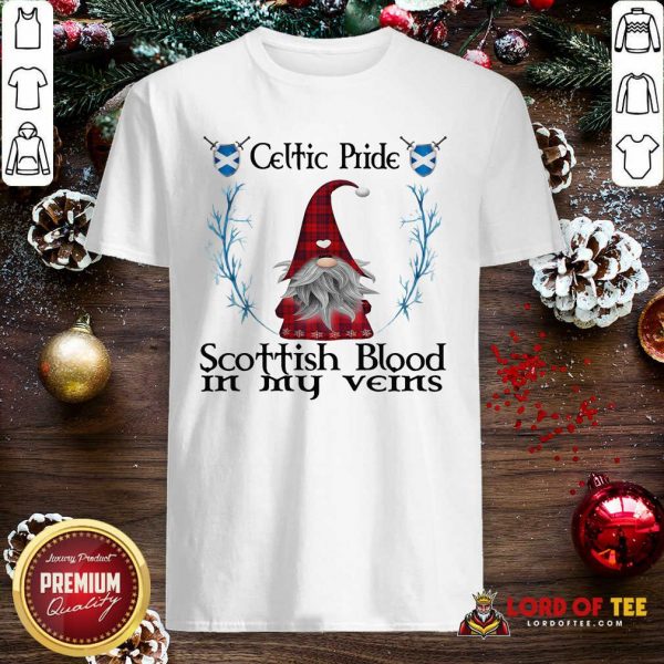 Gnome Celtic Pride Scottish Blood In My Veins Shirt