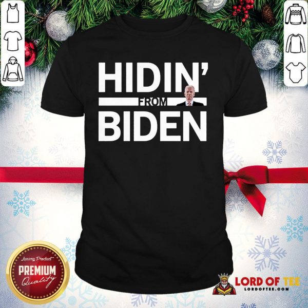 Premium Hidin From Biden 2020 Election Funny Campaign Shirt