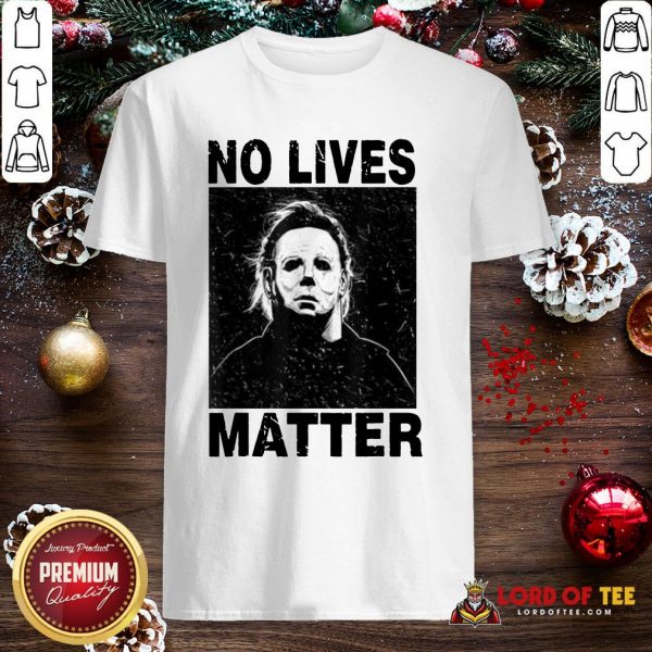 Premium Michael Myers No Lives Matter Shirt