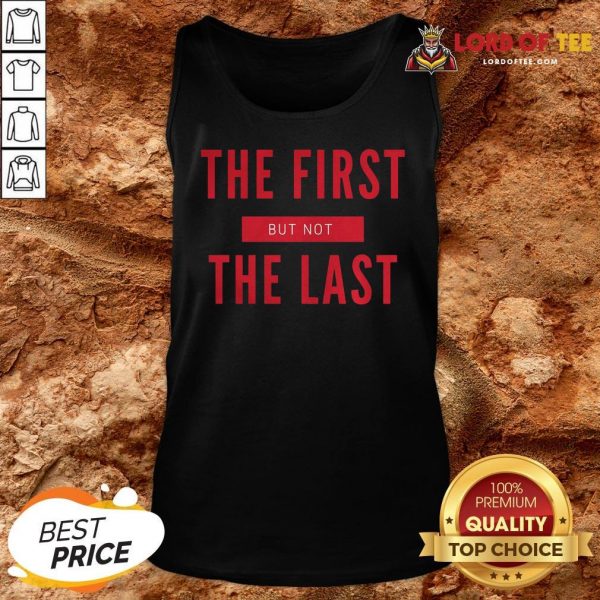Premium The First But Not The Last Black Female Vice President Tank Top