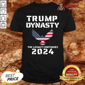 Premium Trump Dynasty The Legacy Continues 2024 Shirt