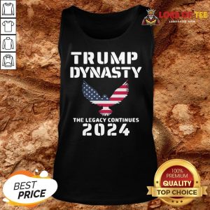Premium Trump Dynasty The Legacy Continues 2024 Tank Top