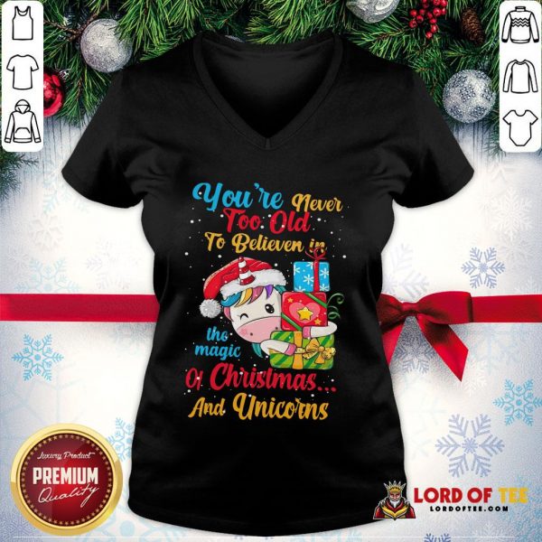 Premium You’re Never Too Old To Believe In The Magic Of Christmas And Unicorns V-neck
