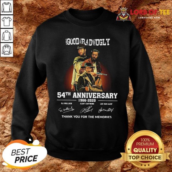 Pretty The Good The Bad And The Ugly 54th Anniversary 1966-2020 Thank You For The Memories Signatures SweatShirt