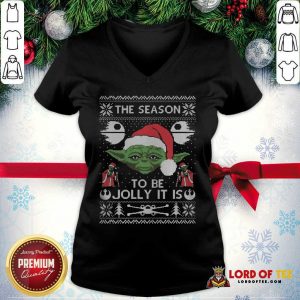 Pretty The Season To Be Jolly It Is Yoda Ugly Christmas V-neck