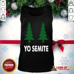 Official Yo Semite Shirt Trump Yosemite 2020 Tank Top