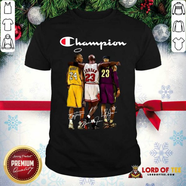 Kobe Bryant Michael Jordan Lebron James Champion Signatures Shirt-Design By Lordoftee.com
