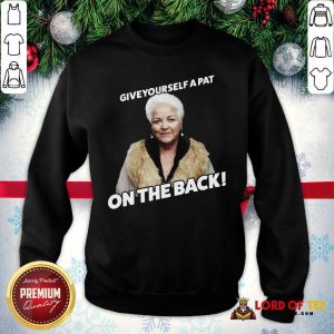 Eastenders Pat Butcher Give Yourself A Pat On The Back Sweatshirt-Design By Lordoftee.com