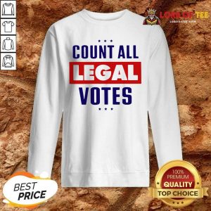 Count All Legal Votes Sweatshirt - Desisn By Lordoftee.com