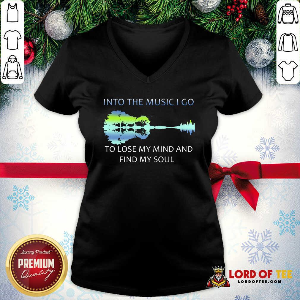 Guitar Water And Into The Music I Go To Lose My Mind And Find My Soul V-neck - Desisn By Lordoftee.com