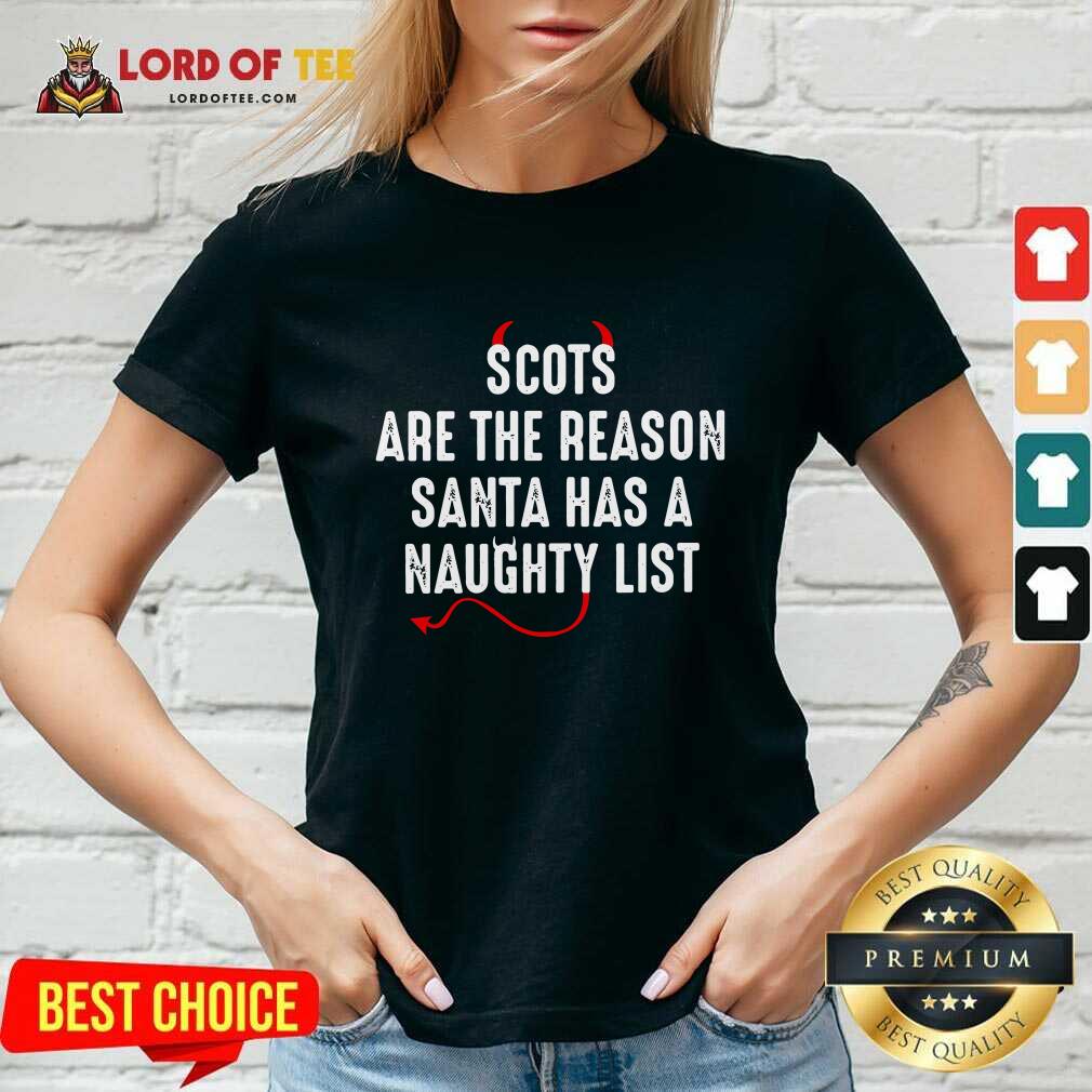 Scots Are The Reason Santa Has A Naughty List V-neck - Desisn By Lordoftee.com