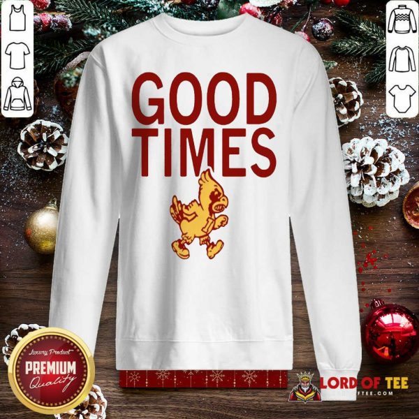 Isu Good Times 2020 Sweatshirt-Design By Lordoftee.com