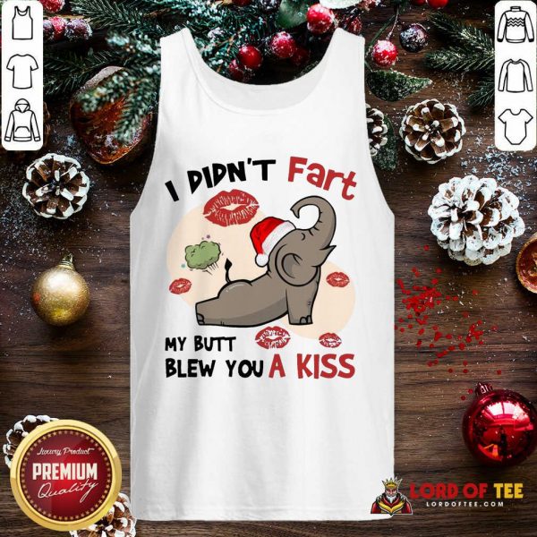Baby Elephant Santa I Didn’t Fart My Butt Blew You A Kiss Merry Christmas Tank Top-Design By Lordoftee.com