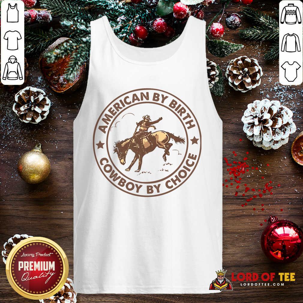 Horse American By Birth Cowboy By Choice Tank Top-Design By Lordoftee.com 