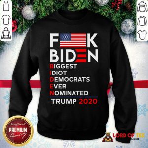 Flag Biden Biggest Idiot Democrats Ever Nominated Trump 2020 Sweatshirt-Design By Lordoftee.com