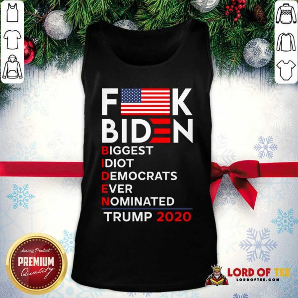 Flag Biden Biggest Idiot Democrats Ever Nominated Trump 2020 Tank Top-Design By Lordoftee.com