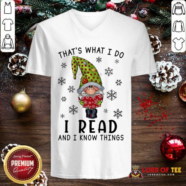 That's What I Do I Read And I Know Things V-neck-Design By Lordoftee.com