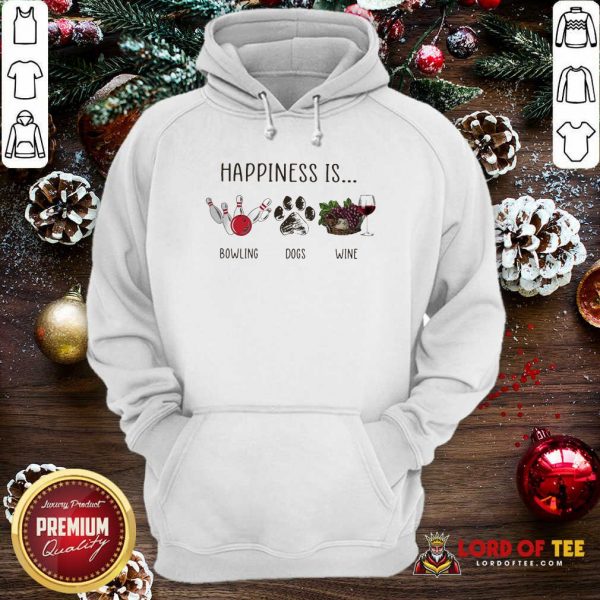 Happiness Is Bowling Dogs Wine Hoodie-Design By Lordoftee.com