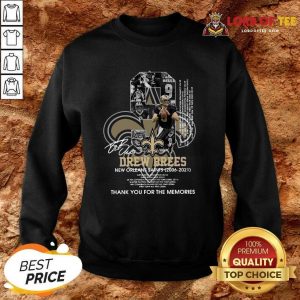 Best 9 Drew Brees New Orleans Saints 2006 2021 Thank You For The Memories Signatures Sweatshirt