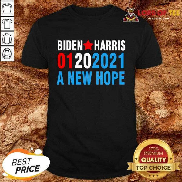 Biden Harris Inauguration January 2021 A New Hope 01202021 Shirt