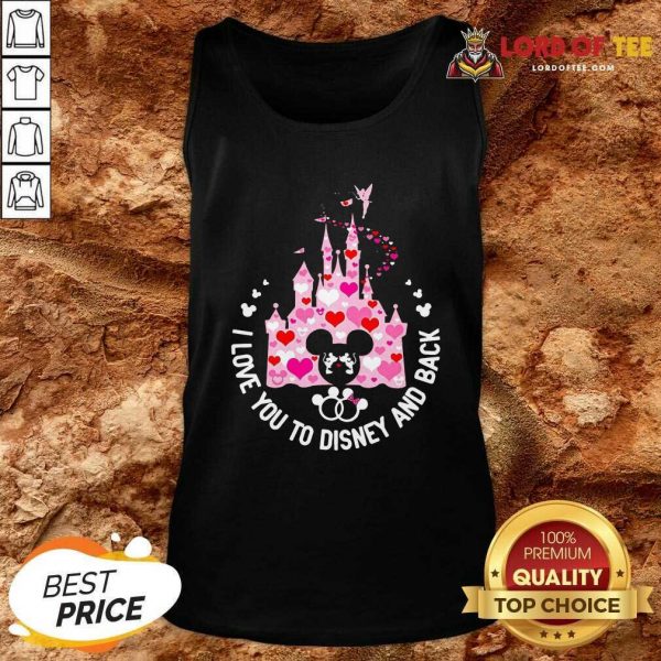 Mickey Mouse I Love You To Disney And Back Tank Top - Desisn By Lordoftee.com