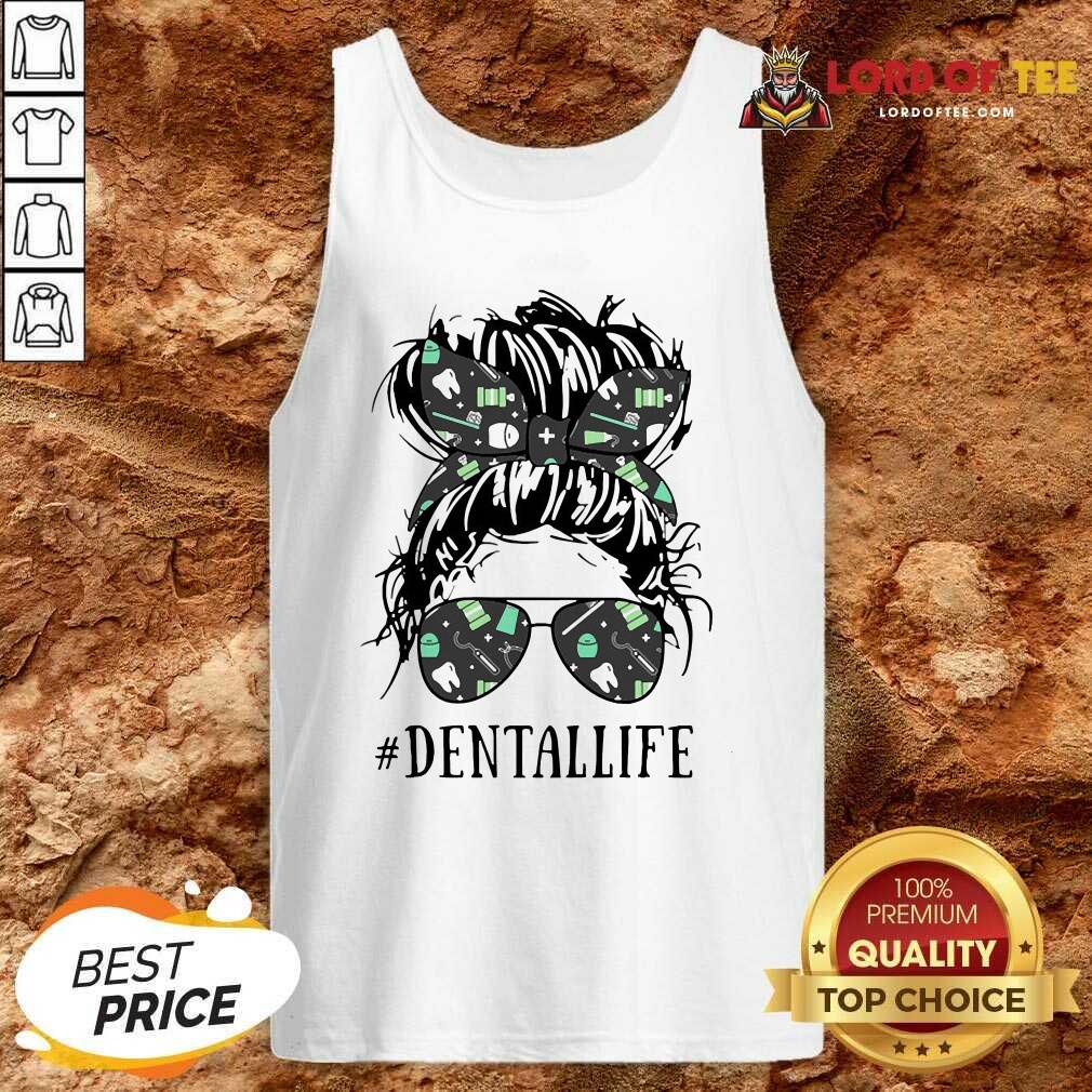 Women Dental Life Tank Top - Desisn By Lordoftee.com