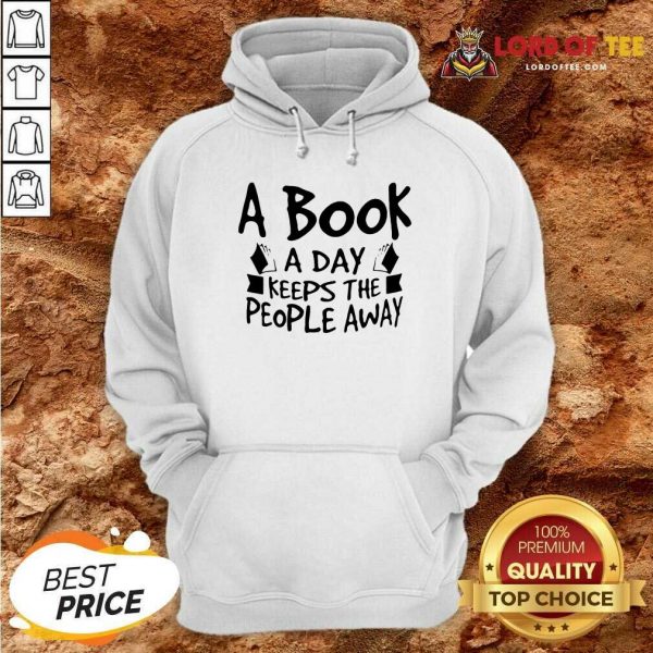 A Book A Day Keeps The People Away Hoodie - Desisn By Lordoftee.com