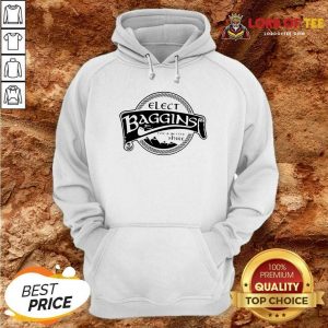 Elect Baggins For A Better Shire Hoodie - Desisn By Lordoftee.com