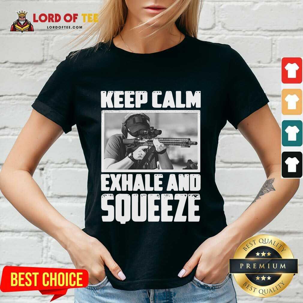  Keep Calm Exhale And Squeeze V-neck