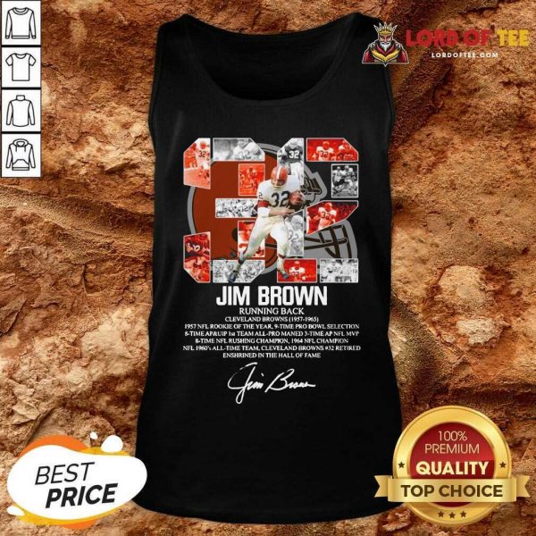 32 Jim Brown Running Back Cleveland Browns 1957 1965 Signature Tank Top