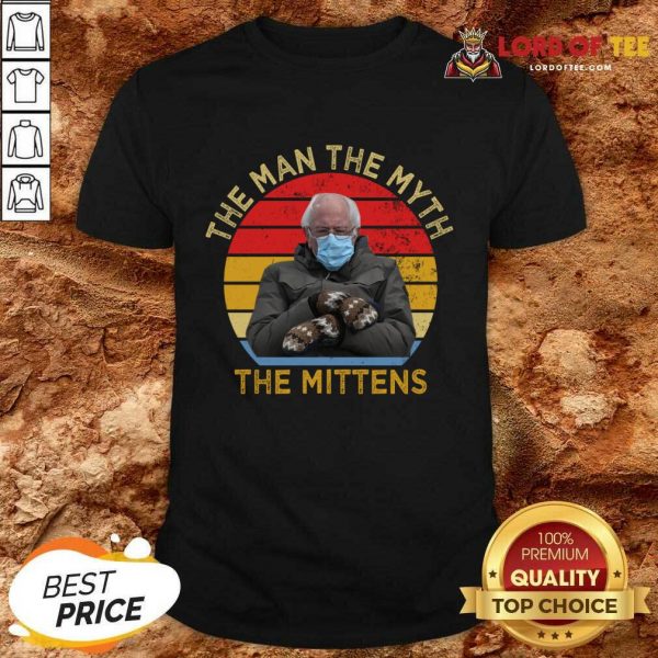 Bernie Sanders The Man The Myth The Mittens Vintage Shirt