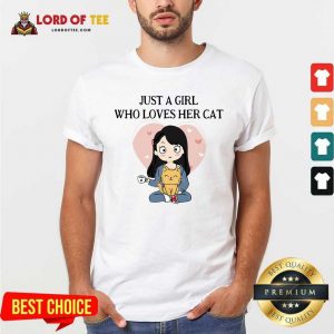 Chibi Girl Just A Girl Who Loves Her Cat Shirt - Desisn By Lordoftee.com